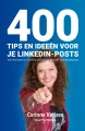 400 tips en ideeën voor je LinkedIn-posts