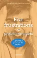 Five frustrations of project managers